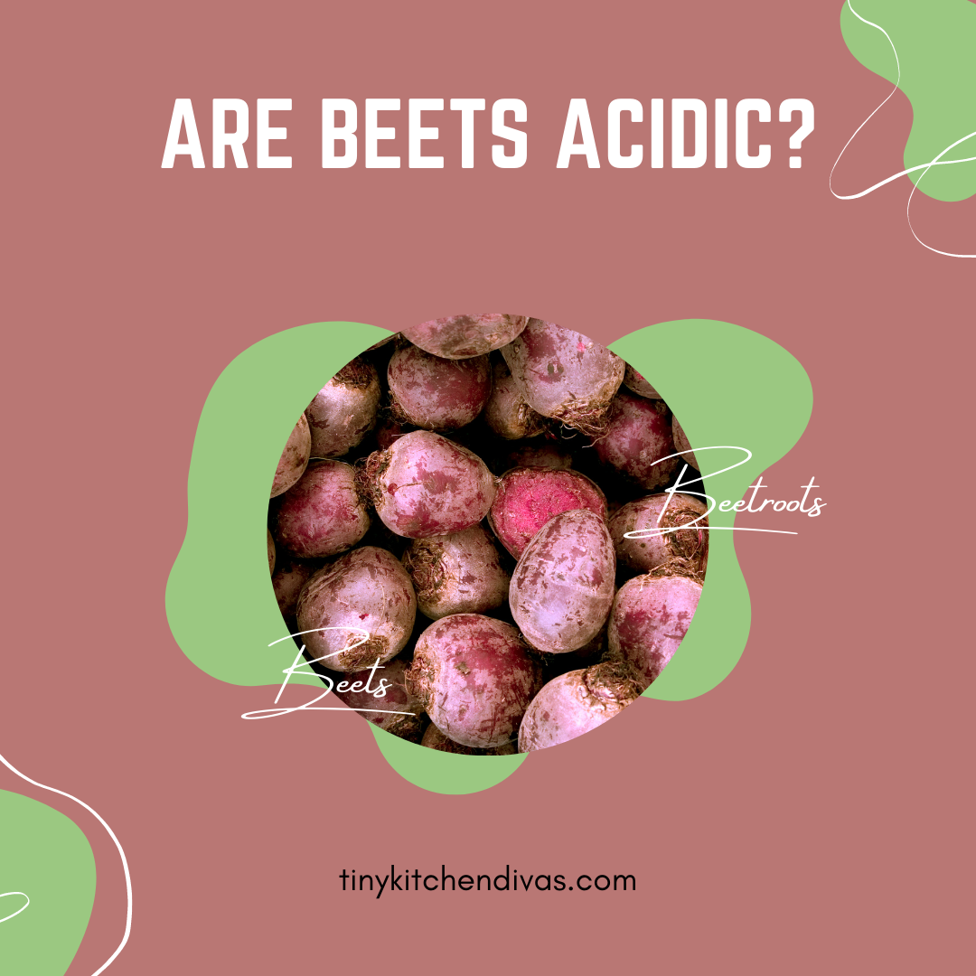 Are Beets Acidic?