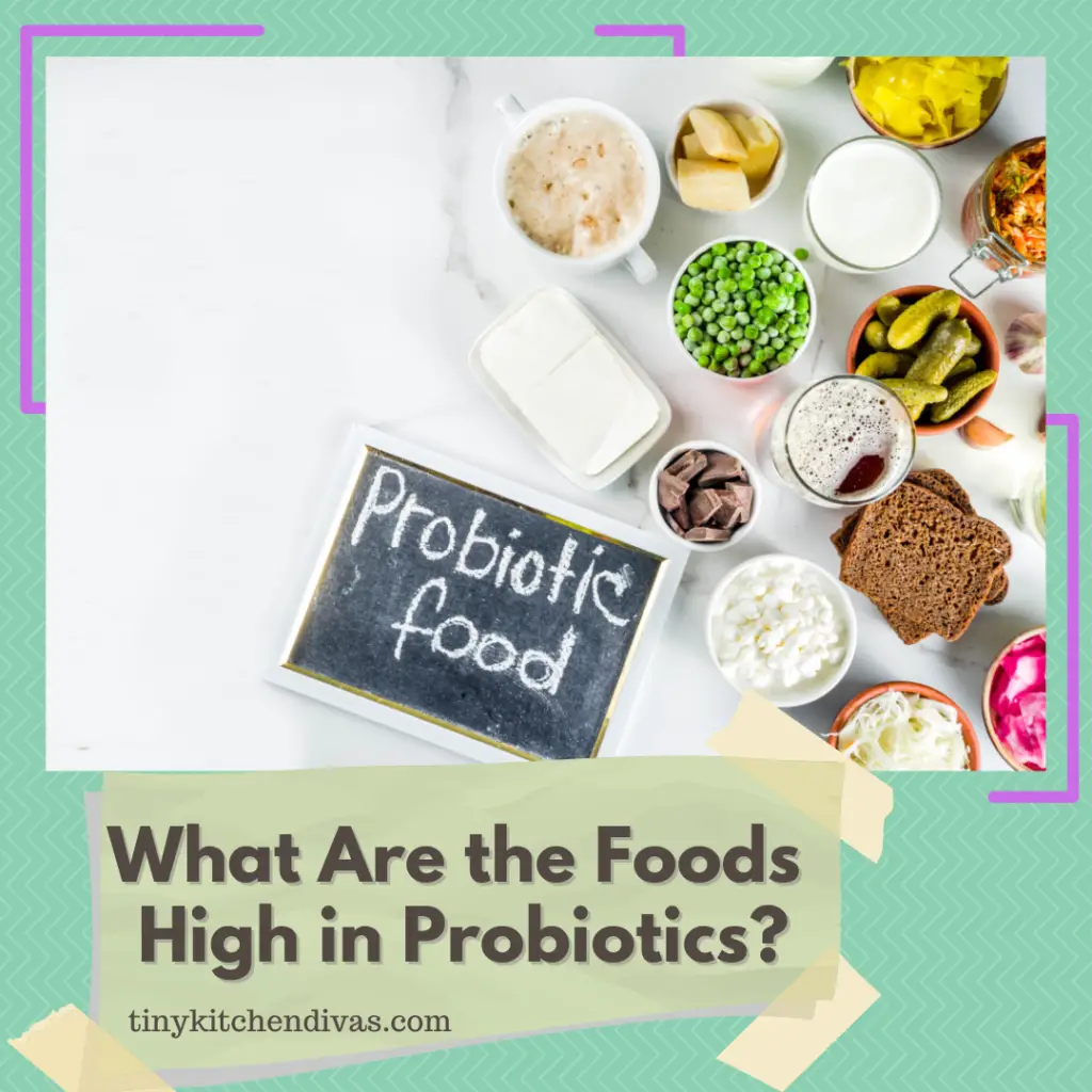 What foods are high in probiotics?