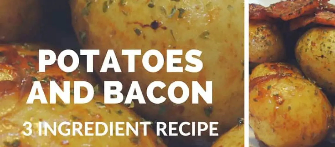 Easy Potato And Bacon Recipe | Tiny Kitchen Divas